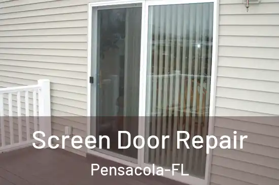  Screen Door Repair Pensacola-FL